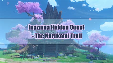 <strong>The Narukami Trail</strong> can only be unlocked after players complete some daily commissions in Asase Shrine, Seirai Island. . Genshin the narukami trail
